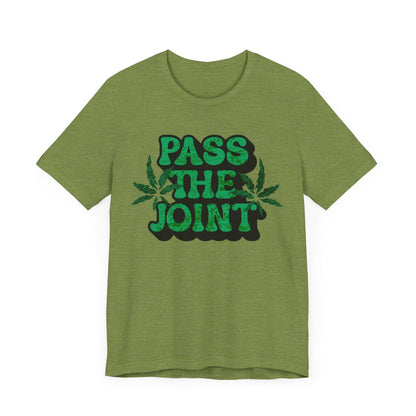 Pass The Joint T-Shirt