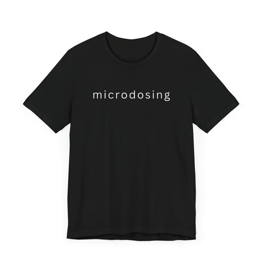 Microdosing T-Shirt