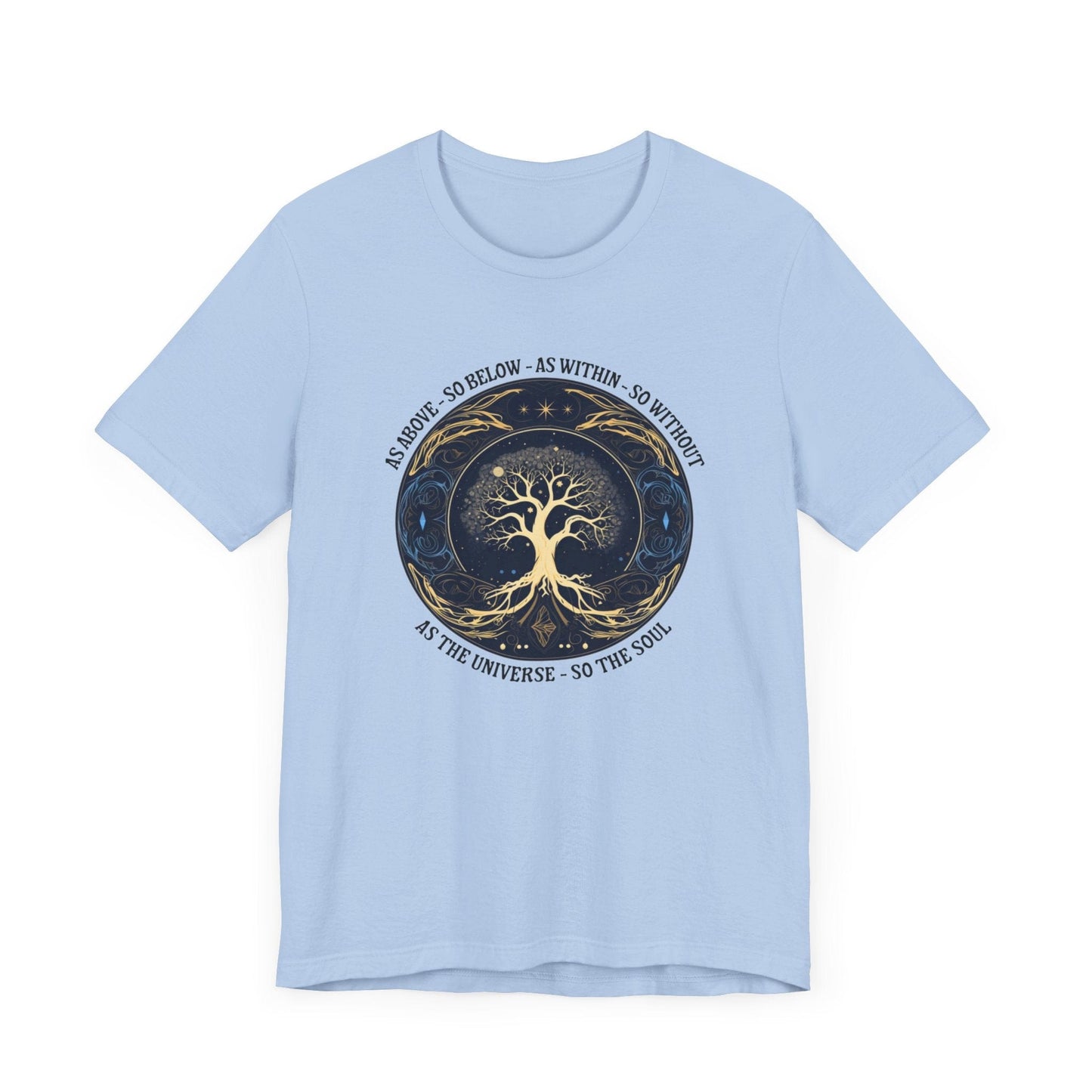 As Above So Below T-Shirt