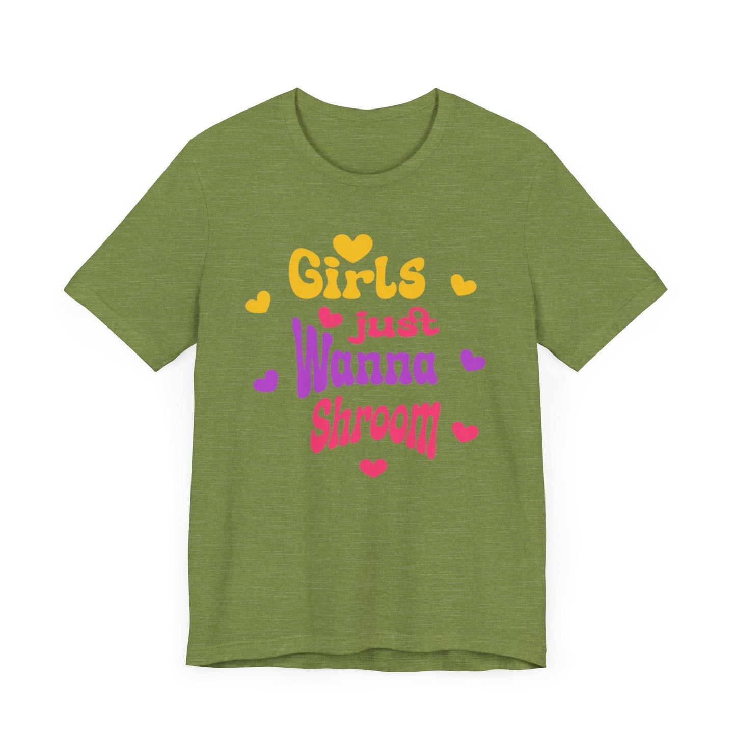 Heather Green “Girls Just Wanna Shroom” tee with pink, purple and yellow text and hearts.