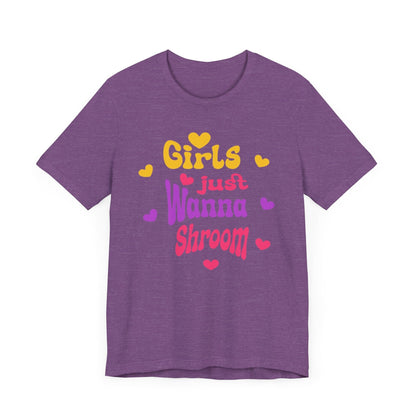 Heather Purple “Girls Just Wanna Shroom” tee with pink, purple and yellow text and hearts.