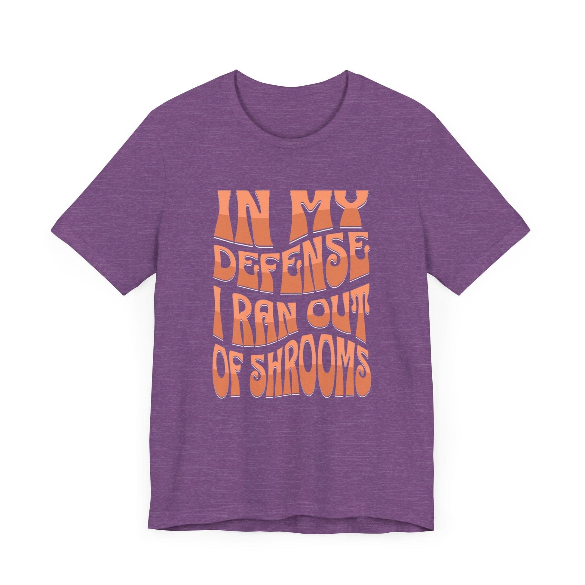 In My Defense I Ran Out of Shrooms T-Shirt in Heather Purple – Retro Psychedelic Mushroom Graphic