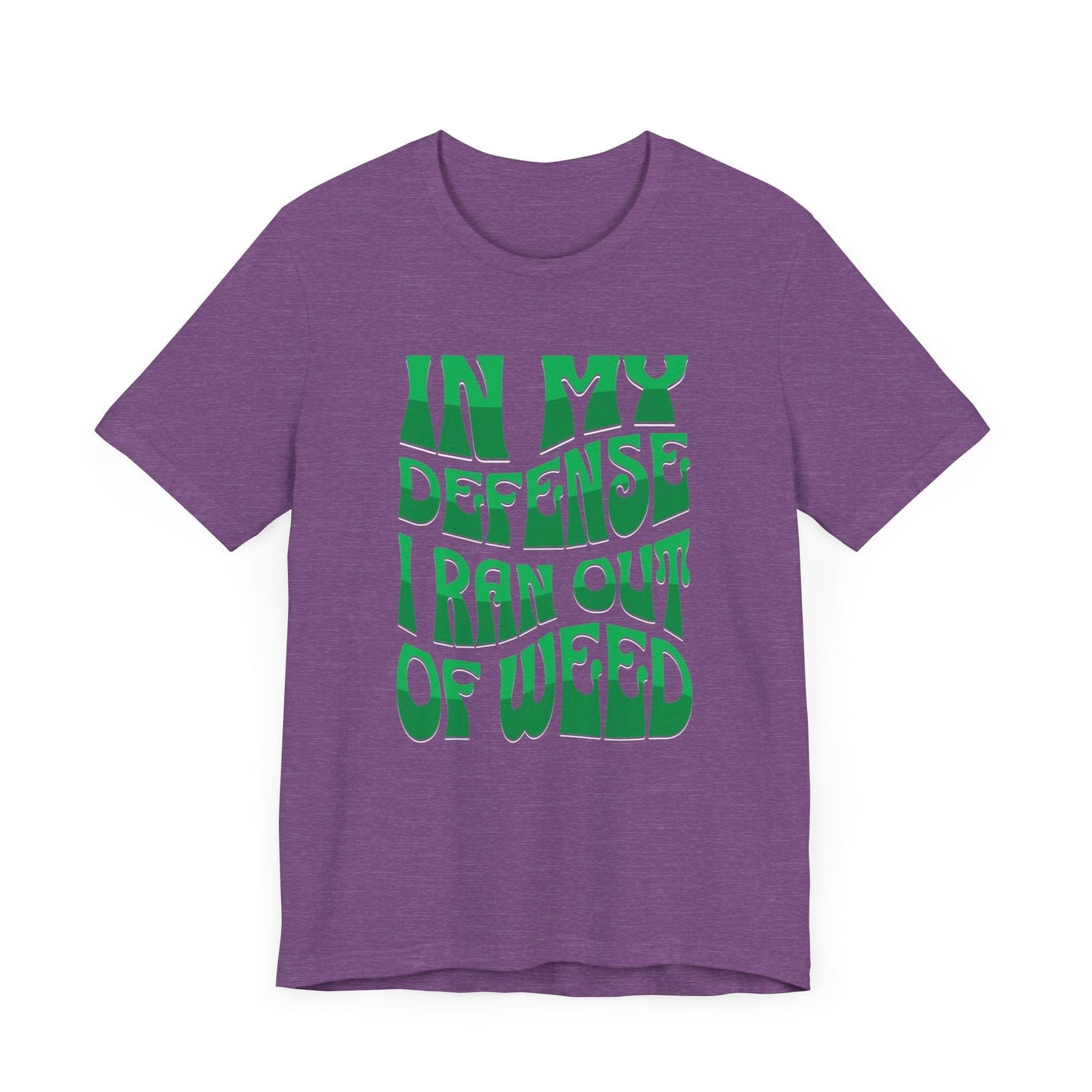 Ran Out of Weed Cannabis Shirt Heather Purple