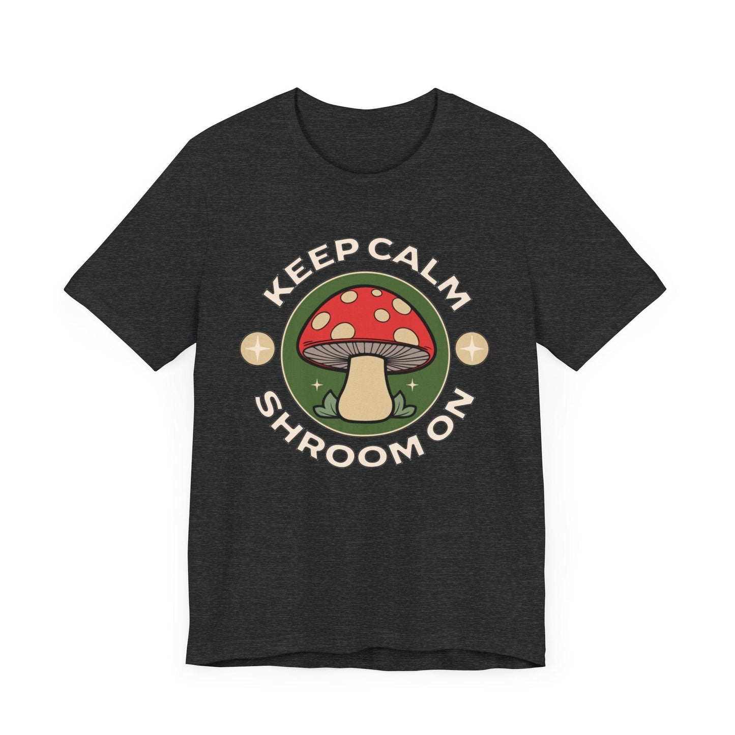 Keep Calm and Shroom On Shirt in Dark Charcoal Grey