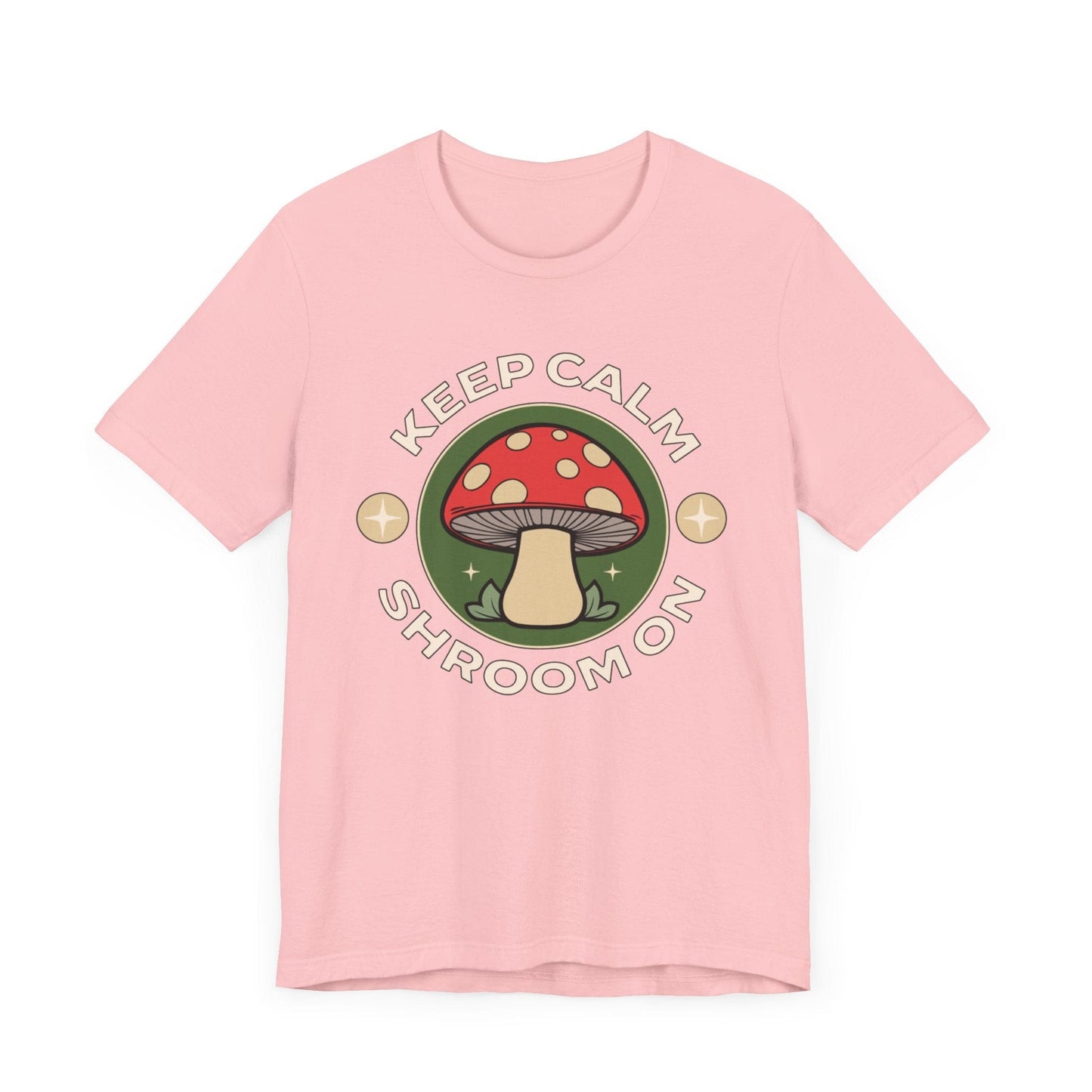 Keep Calm and Shroom On Shirt in Pink