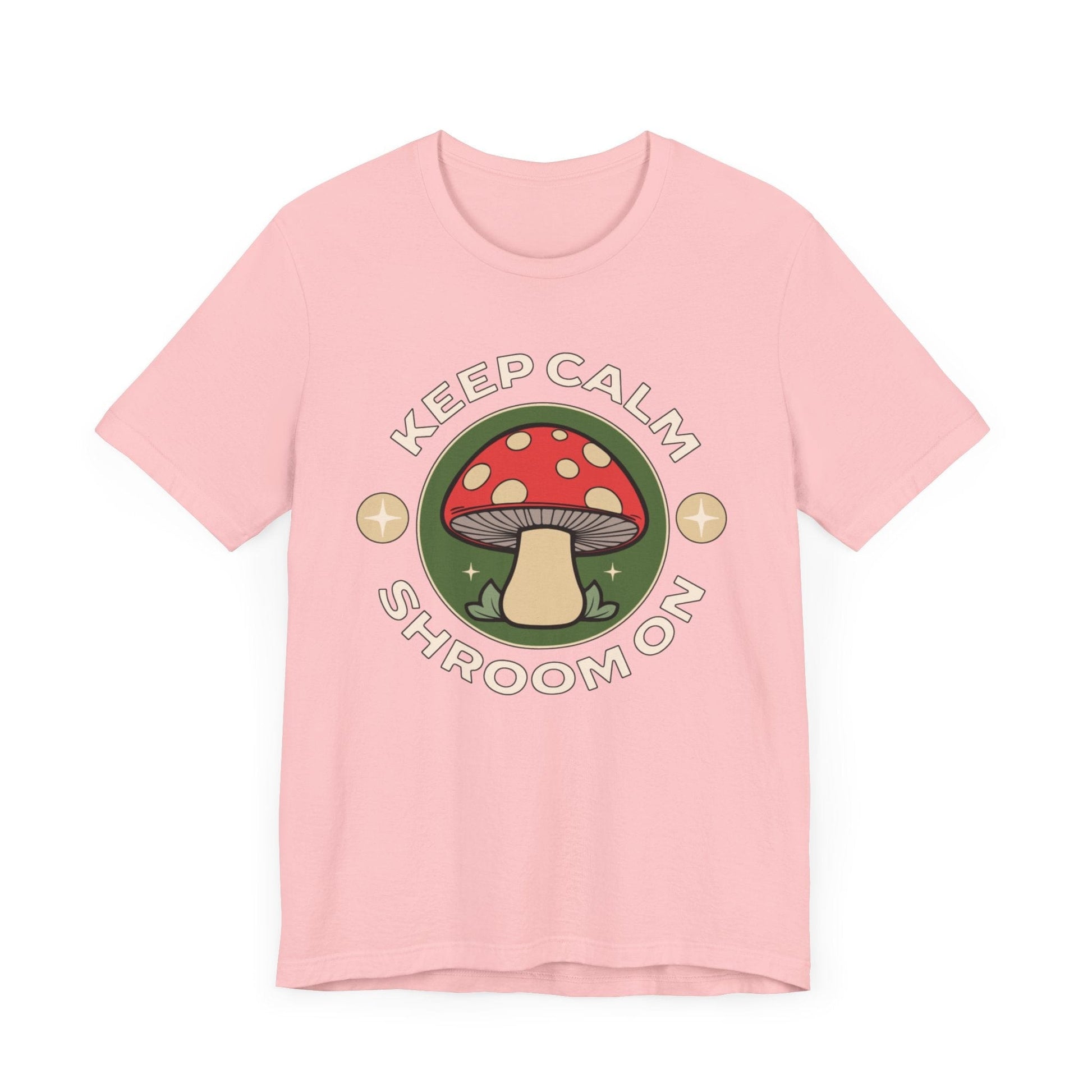 Keep Calm and Shroom On Shirt in Pink