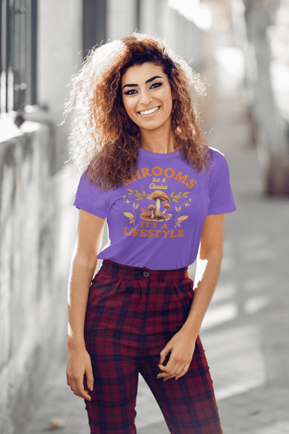 Shrooms Not a Choice It's a Lifestyle T-Shirt
